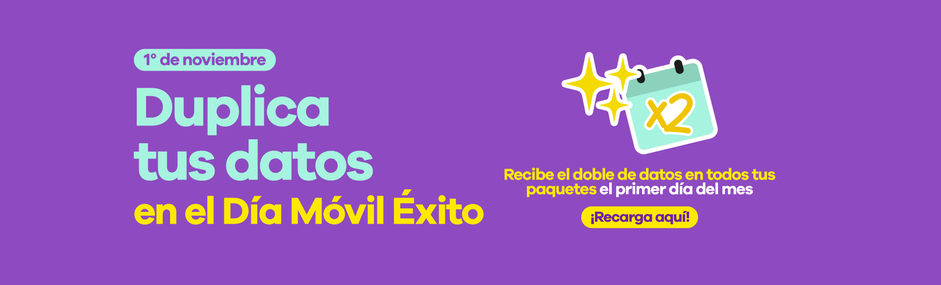 Banner Datos X2 Día Móvil Éxito Noviembre Desktop